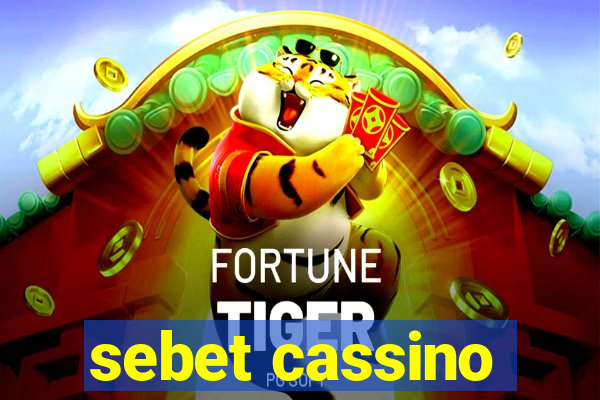 sebet cassino