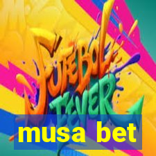 musa bet