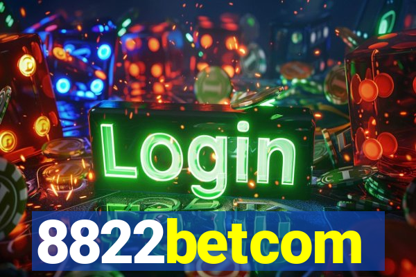 8822betcom