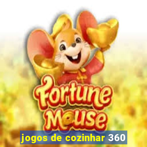 jogos de cozinhar 360