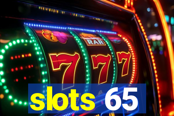 slots 65