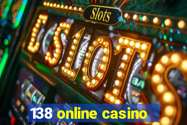 138 online casino