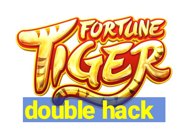 double hack