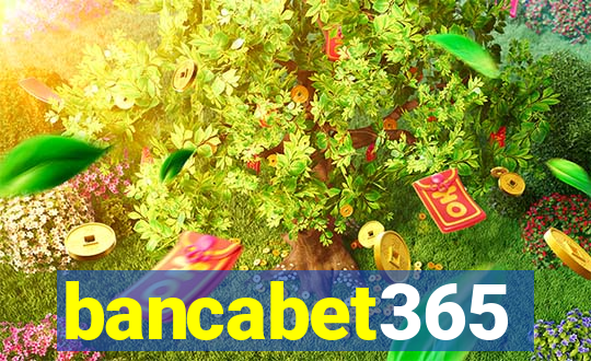 bancabet365