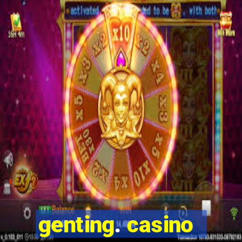 genting. casino