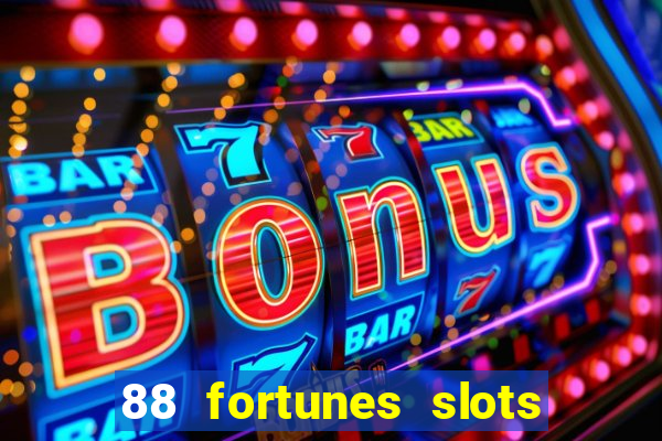 88 fortunes slots paga mesmo