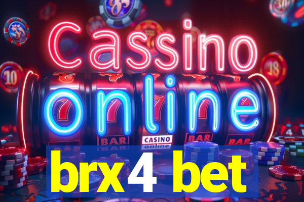 brx4 bet