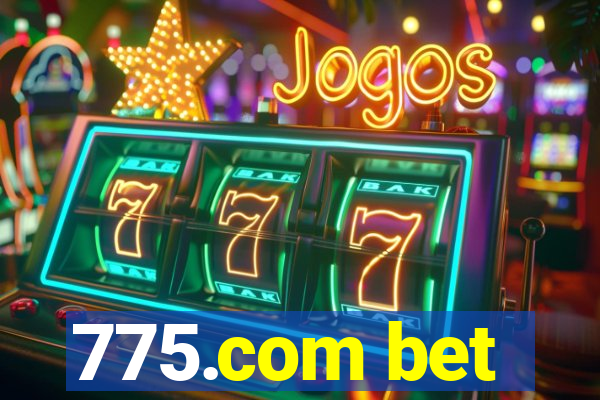 775.com bet