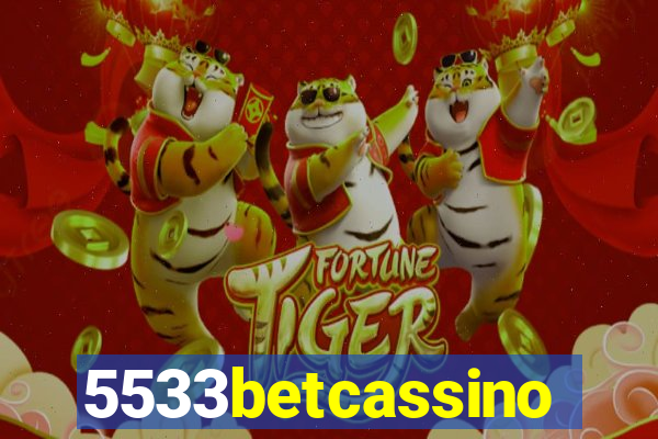 5533betcassino