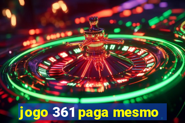 jogo 361 paga mesmo