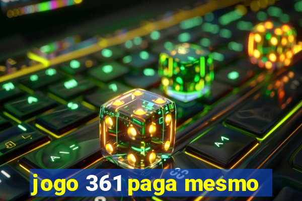 jogo 361 paga mesmo