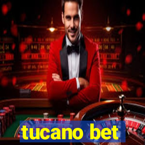 tucano bet