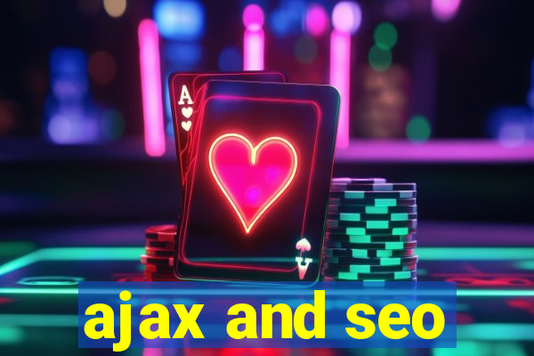 ajax and seo