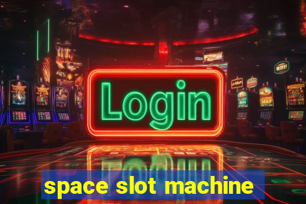 space slot machine