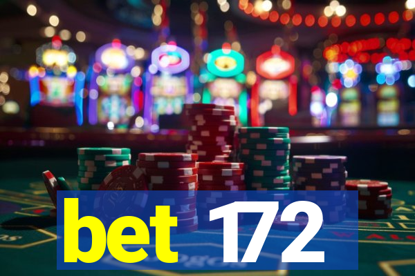 bet 172