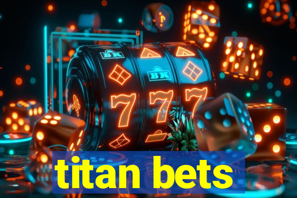 titan bets