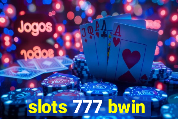 slots 777 bwin