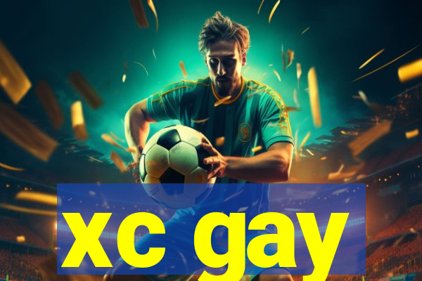 xc gay