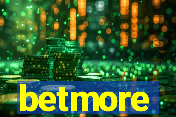 betmore