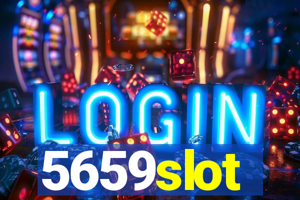 5659slot