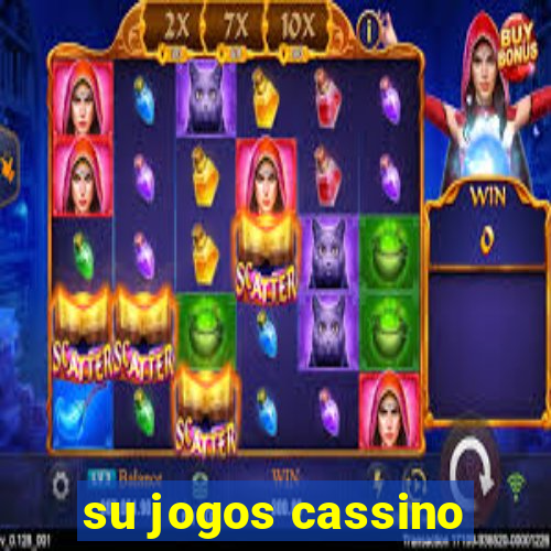 su jogos cassino