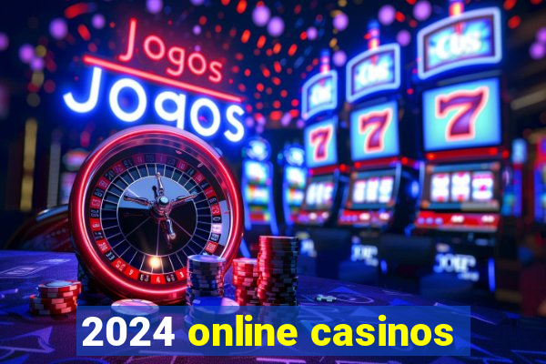 2024 online casinos