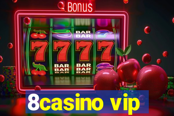 8casino vip