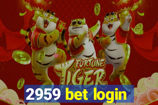 2959 bet login