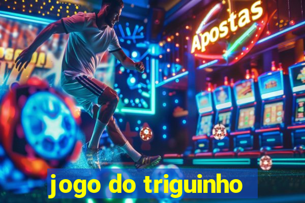 jogo do triguinho