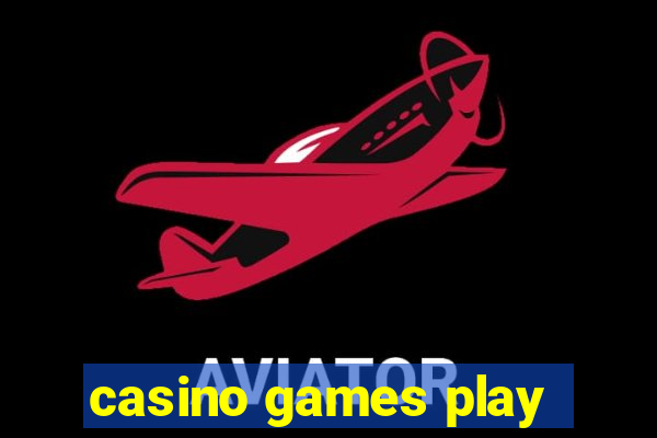 casino games play