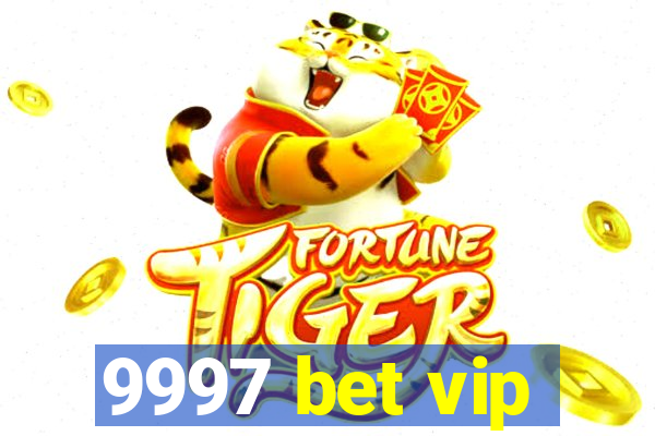 9997 bet vip