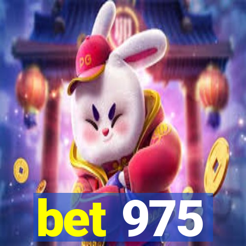 bet 975