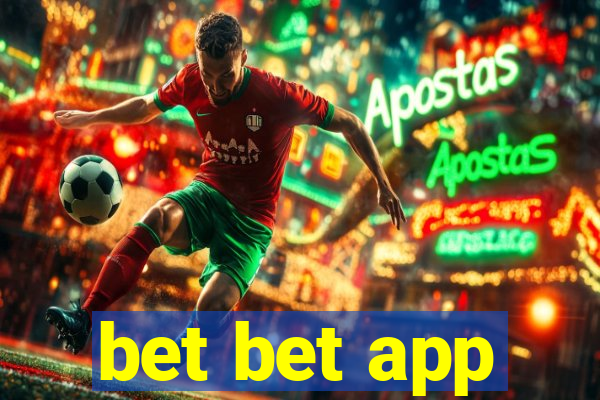 bet bet app