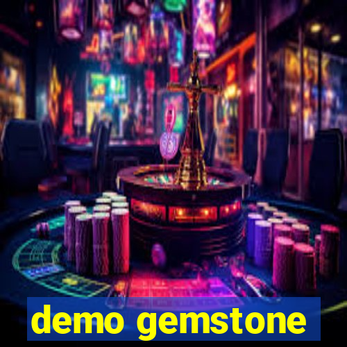 demo gemstone