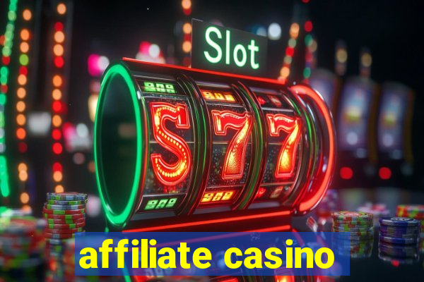 affiliate casino