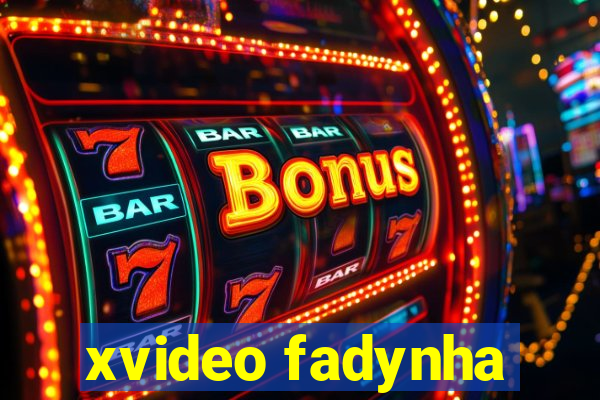 xvideo fadynha