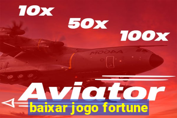 baixar jogo fortune