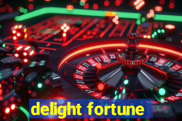 delight fortune