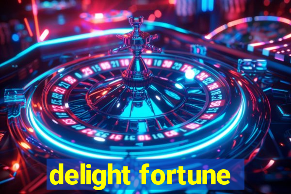 delight fortune