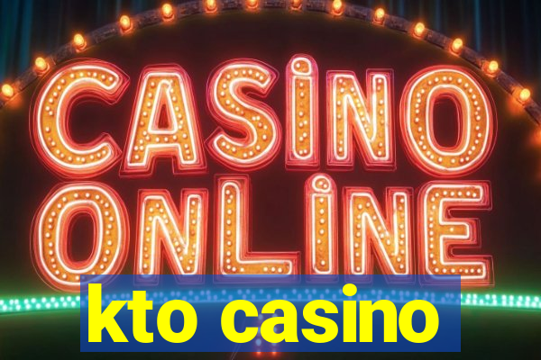 kto casino