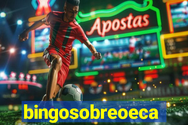 bingosobreoeca