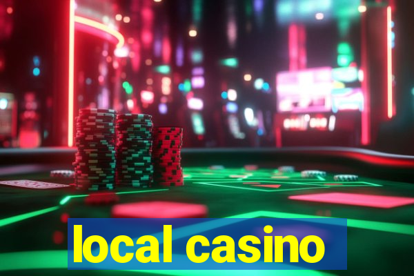 local casino