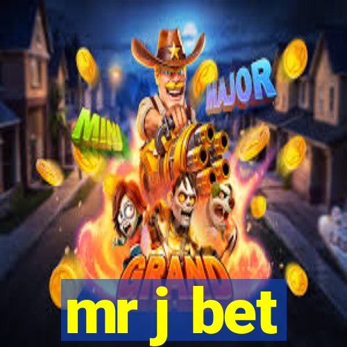 mr j bet