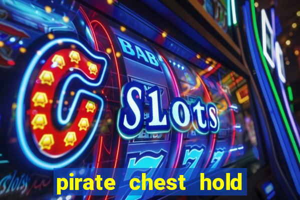 pirate chest hold and win slot