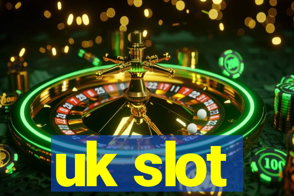 uk slot