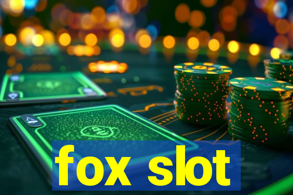 fox slot