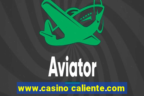 www.casino caliente.com