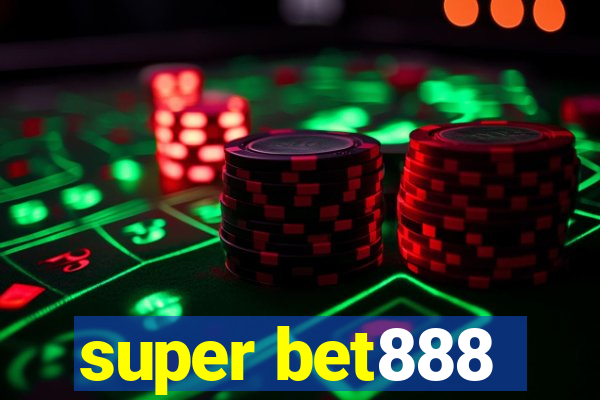 super bet888