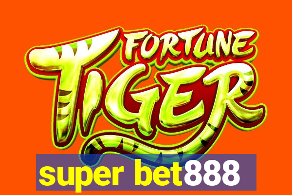 super bet888