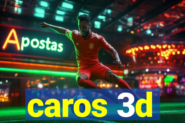 caros 3d